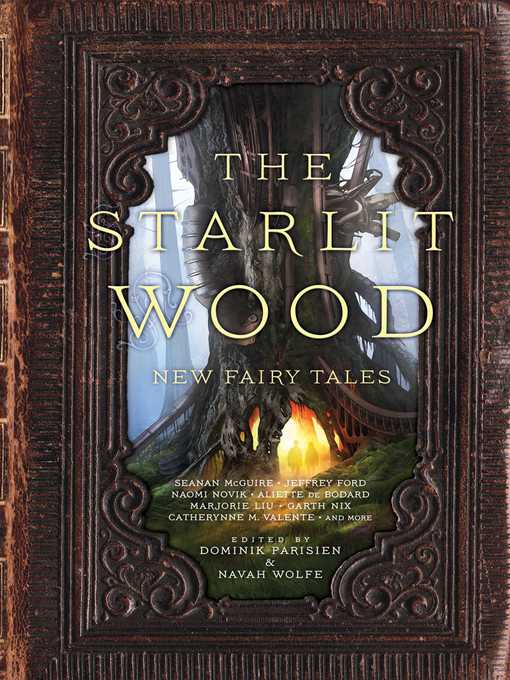 Title details for The Starlit Wood by Dominik Parisien - Available